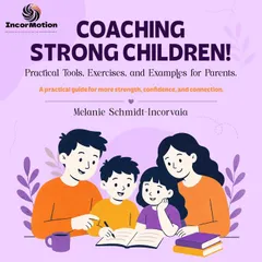 Practical Tools, Exercises, and Examples for Parents.