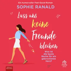 Lass uns keine Freunde bleiben
