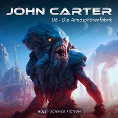 Folge 14: John Carter 06 Die Atmosphärenfabrik