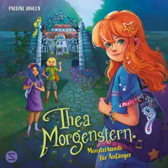 Thea Morgenstern. Monsterkunde für Anfänger