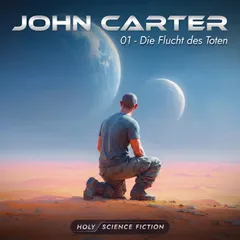 Folge 9: John Carter 01 Die Flucht des Toten