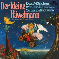 Theodor Storm / Hans Christian Andersen - Der kleine Häwelmann / Das Mädchen mit den Schwefelhölzern