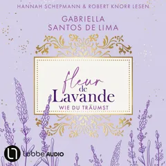 Wie du träumst - Fleur de Lavande, Teil 3