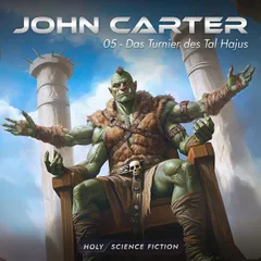 Folge 13: John Carter 05 Das Turnier des Tal Hajus