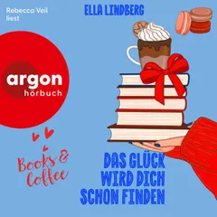 Books & Coffee - Das Glück wird dich schon finden