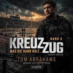 WAS DIE HAND HÄLT ... (Kreuzzug 3)
