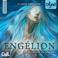 Engélion - Tome 3 : Illuminer les ténèbres