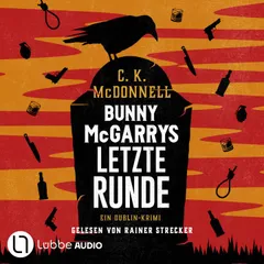 Bunny McGarrys letzte Runde - Bunny McGarry - Ein Dublin-Krimi, Teil 4