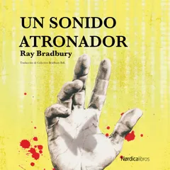 Un sonido atronador