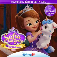 01: Sofia die Erste: Königliche Zauberschule (Hörspiel zur Disney TV-Serie)