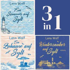 Ein Sommer auf Sylt, Ein Zuhause auf Sylt & Winterzauber auf Sylt