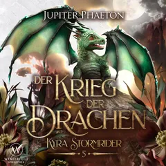 Der Krieg der Drachen (Kyra Stormrider 5