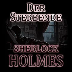 Der Sterbende Sherlock Holmes
