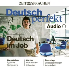 Deutsch perfekt Audio – Deutsch im Job