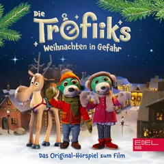 Die Trefliks: Weihnachten in Gefahr (Das Original-Hörspiel zum Film)