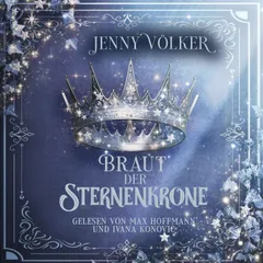 Braut der Sternenkrone ( Kronen-Zauber-Saga 5 )