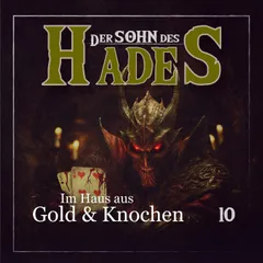 Folge 10: Im Haus aus Gold & Knochen