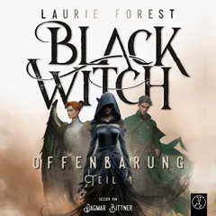 Black Witch  - Offenbarung - Teil 1
