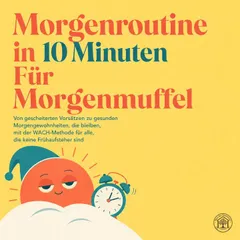Morgenroutine in 10 Minuten Für Morgenmuffel