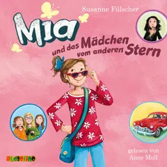 Mia und das Mädchen von anderen Stern (2)