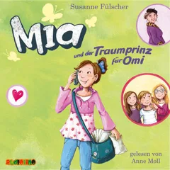 Mia und der Traumprinz für Omi (3)
