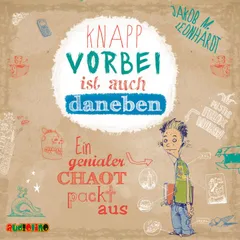 Knapp vorbei ist auch daneben - Ein genialer Chaot packt aus