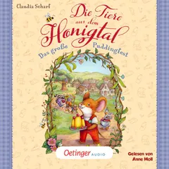 Die Tiere aus dem Honigtal 1. Das große Puddingfest