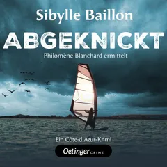 Abgeknickt. Philomène Blanchard ermittelt