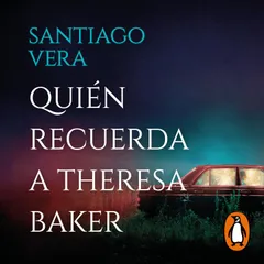 Quién recuerda a Theresa Baker (Trilogía Americana 3)