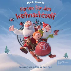 Ferien für den Weihnachtself (Das Original-Hörspiel zum Film)