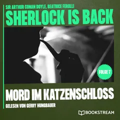 Mord im Katzenschloss (Sherlock is Back, Folge 7)