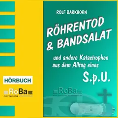 Röhrentod & Bandsalat