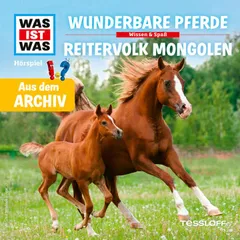 Wunderbare Pferde / Reitervolk Mongolen (WAS IST WAS Archiv)