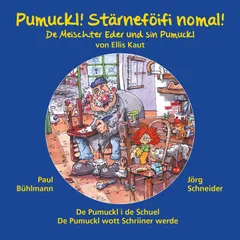 De Meischter Eder und sin Pumuckl: Pumuckl! Stärneföifi nomal! (De Pumuckl id de Schuel / De Pumuckl wott Schriiner werde)