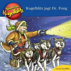 Kommissar Kugelblitz - Kugelblitz jagt Dr. Fong