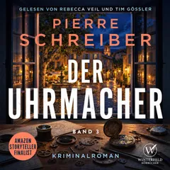 Der Uhrmacher 3 - Kriminalroman (Der Uhrmacher 3) Hörbuch