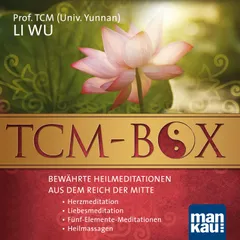 TCM-Box: Bewährte Heilmeditationen aus dem Reich der Mitte