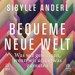 Bequeme neue Welt