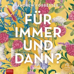 Für immer und dann