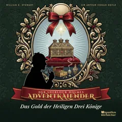 Der Sherlock Holmes-Adventkalender: Das Gold der Heiligen Drei Könige