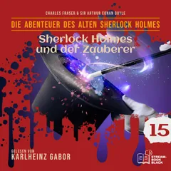 Sherlock Holmes und der Zauberer (Die Abenteuer des alten Sherlock Holmes, Folge 15)
