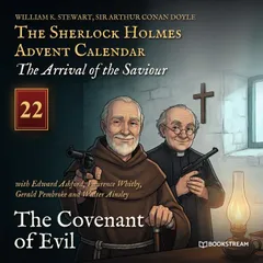 The Covenant of Evil (The Sherlock Holmes Advent Calendar: The Arrival of the Saviour, Episode 22)