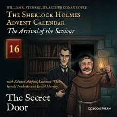 The Secret Door (The Sherlock Holmes Advent Calendar: The Arrival of the Saviour, Episode 16)