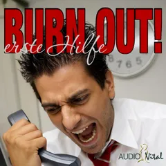 Burn Out - Erste Hilfe