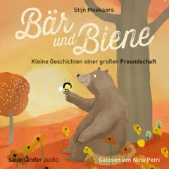 Bär und Biene, Kleine Geschichten einer großen Freundschaft