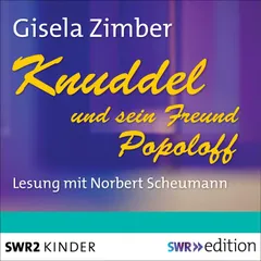 Knuddel und sein Freund Popoloff