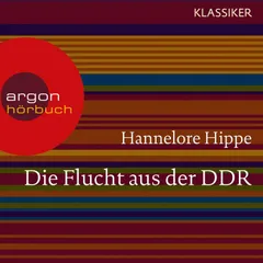 Die Flucht aus der DDR