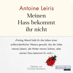 Meinen Hass bekommt ihr nicht