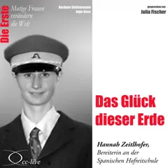 Das Glück dieser Erde - Die Bereiterin Hannah Zeitlhofer