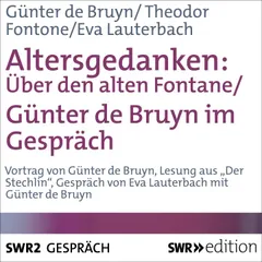 Altersgedanken - Über den alten Fontane